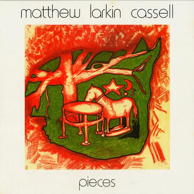 Pieces - Matthew Larkin Cassell