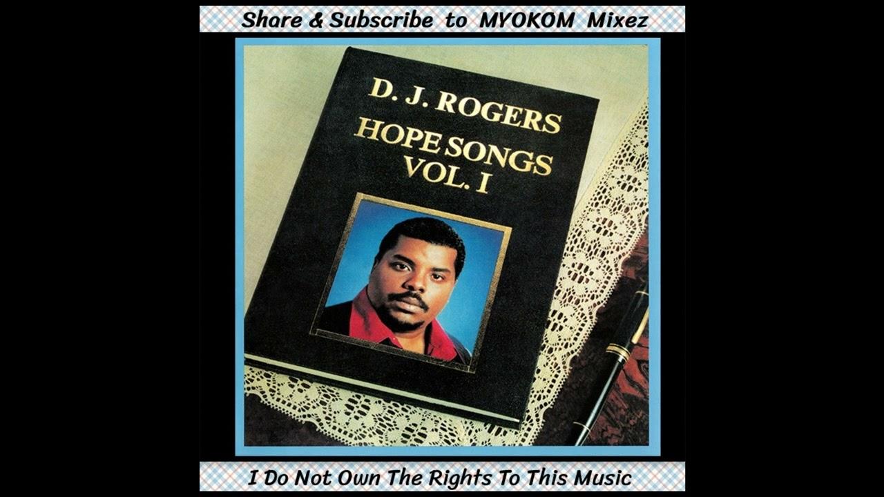 HOPE SONGS VOL 1 - D.J Rogers
