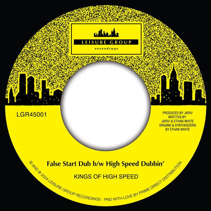 False Start Dub b/w High Speed Dubbin' - Kings Of High Speed