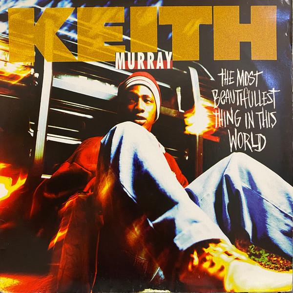The Most Beautifullest Thing In This World - Keith Murray