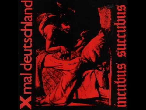 Incubus Succubus - X Mal Deutschland
