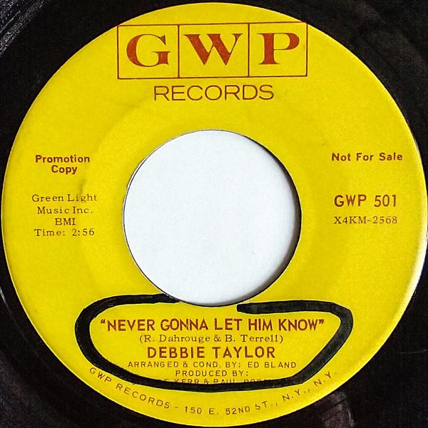 Never Gonna Let Him Know / Let's Prove Them Wrong - Debbie Taylor