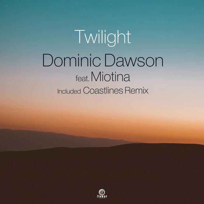 Twilight feat. Miotina - Dominic Dawson feat Miotina