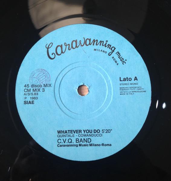 Whatever You Do - The C.V.Q Band