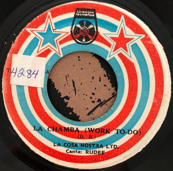 La Chamba (Work to do) / Fin de semana - Cosa Nostra