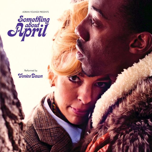 Adrian Younge Presents: Something About April - Adrian Younge