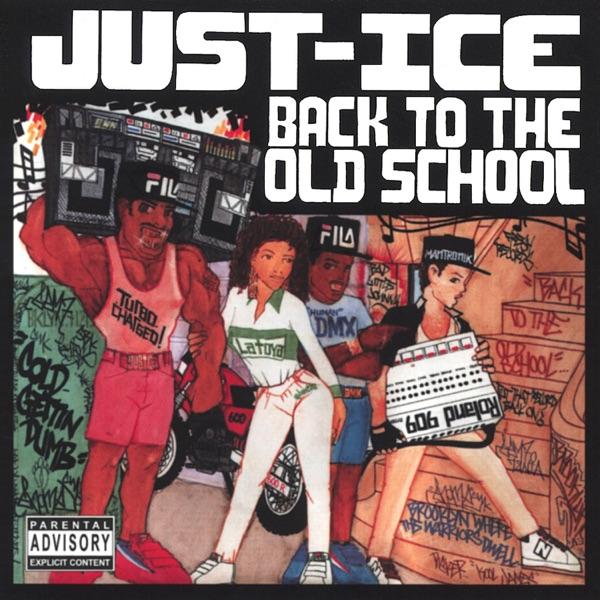 Cold Gettin' Dumb - Just-Ice