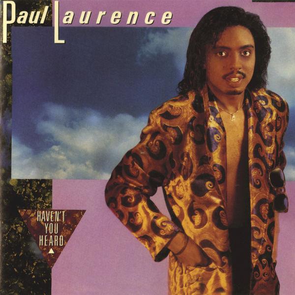 Haven't You Heard (Expanded Version) - Paul Laurence