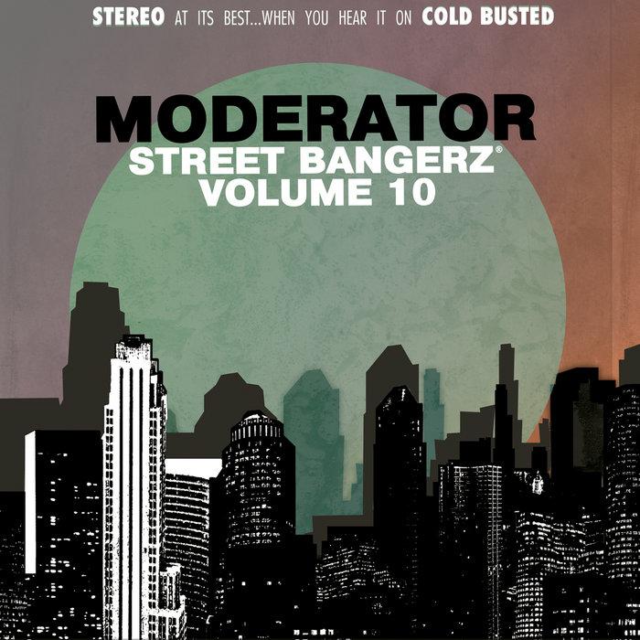 Street Bangerz Volume 10 - Moderator
