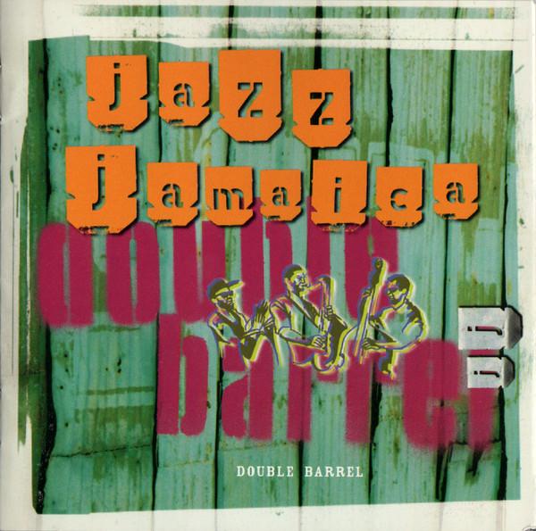 Double Barrel - Jazz Jamaica