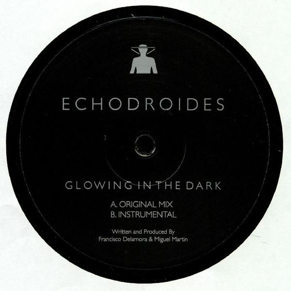 Glowing In The Dark - EchoDroides