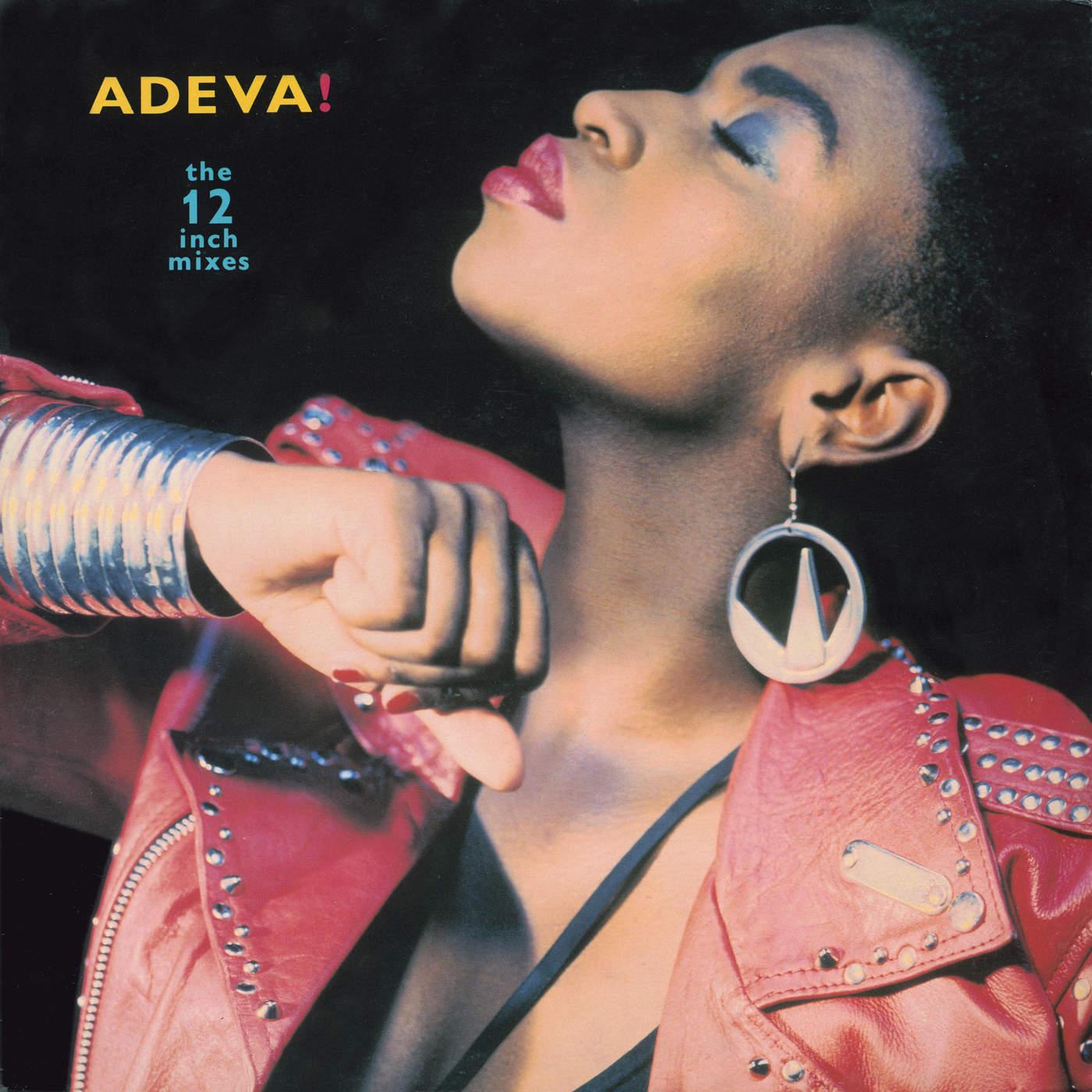 Adeva! - The 12 Inch Mixes - Adeva