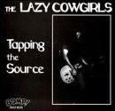 Tapping The Source - The Lazy Cowgirls