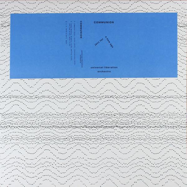 Communion - Universal Liberation Orchestra