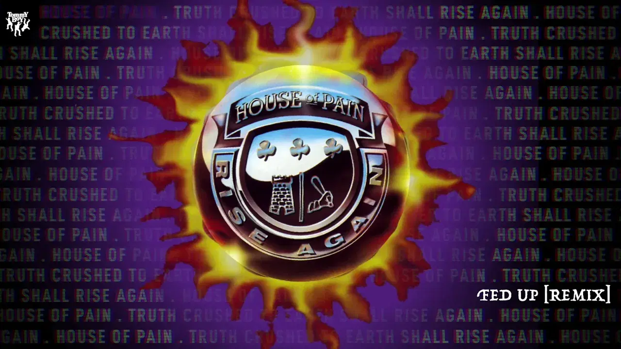 Truth Crushed To Earth Shall Rise Again - House of Pain