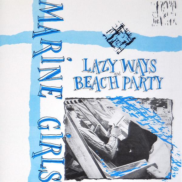 Lazy Ways - Marine Girls