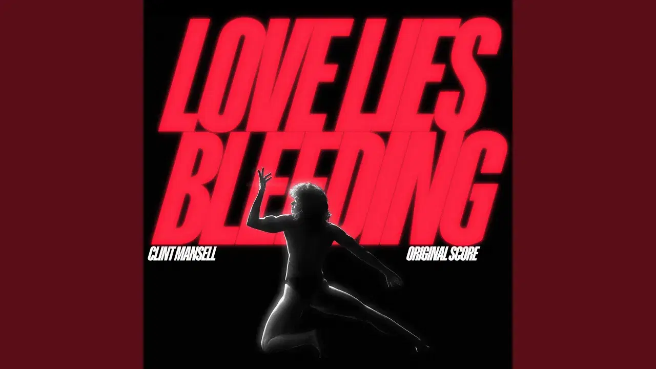 Love Lies Bleeding - Clint Mansell