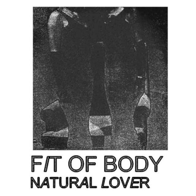 Natural Lover - Fit Of Body