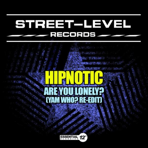 Are You Lonely? - Hipnotic