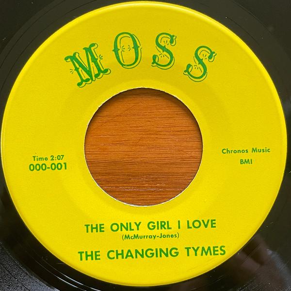 The Only Girl I Love / Parody Of A Love - The Changing Tymes