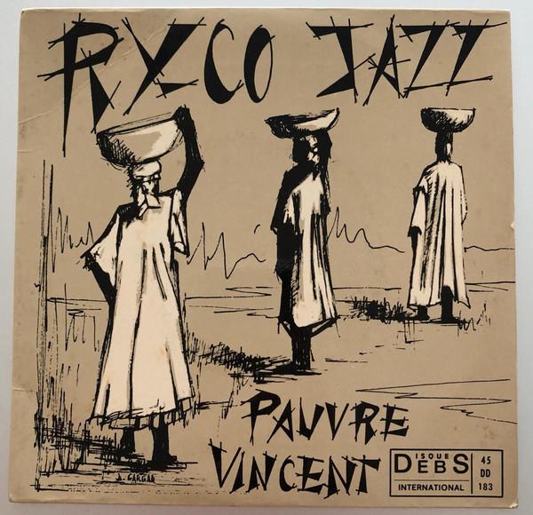 Pauvre Vincent / La Juventud - Ry-Co Jazz
