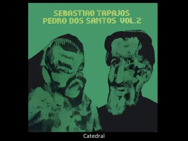  - Sebastião Tapajós & Pedro Dos Santos