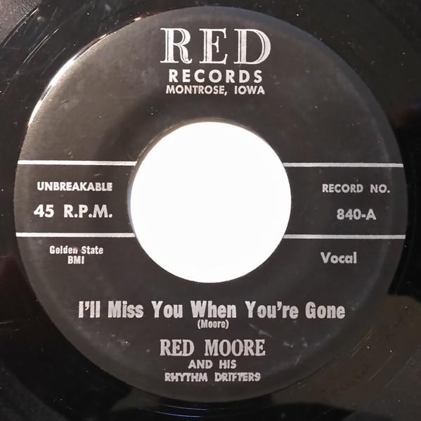 I'll Miss You When You're Gone / Crawdad Song - Red Moore