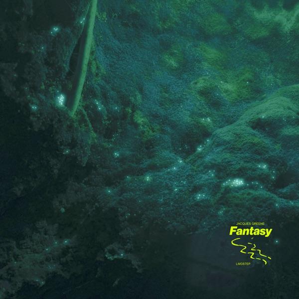 Fantasy - Jacques Greene