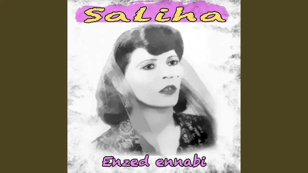 Saliha la Diva tunisienne - Saliha