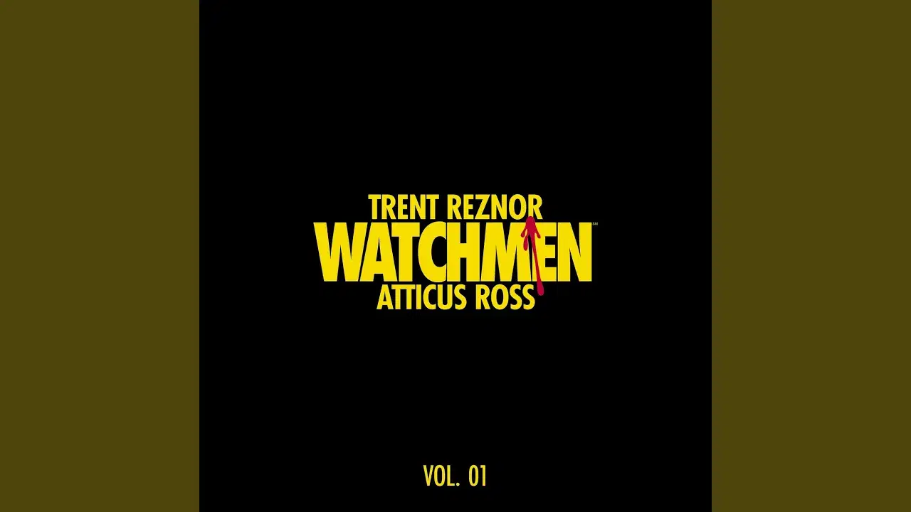 Watchmen: Vol. 01 (Music From The HBO Series) - Trent Reznor & Atticus Ross