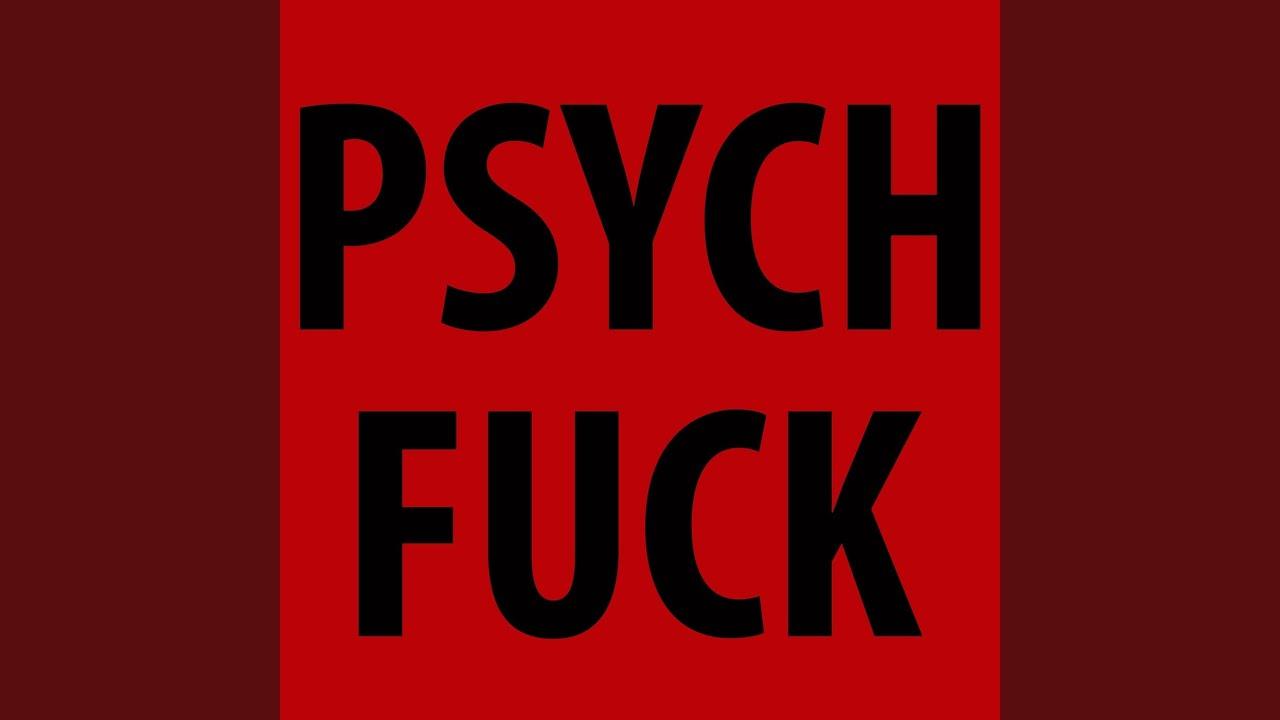 Psych Fuck - Singapore Sling