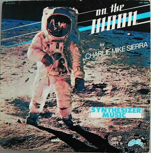 On The Moon - Charlie Mike Sierra