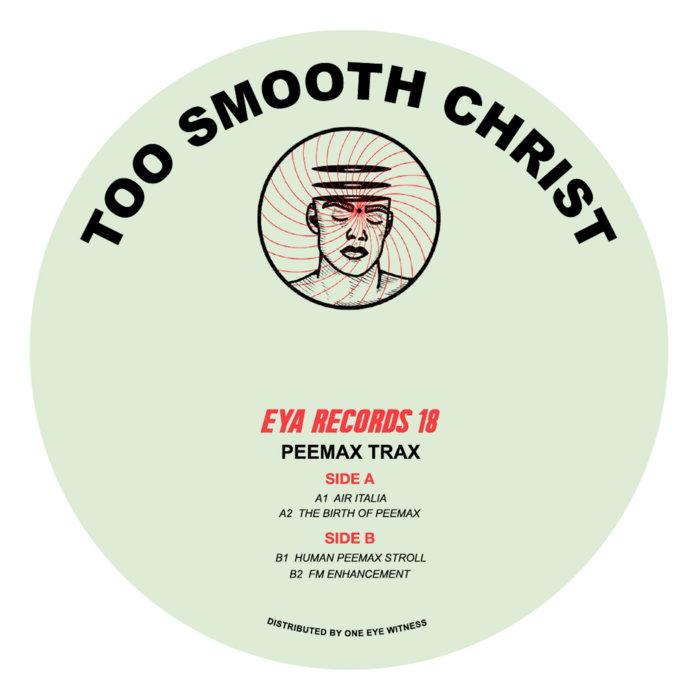 PEEMAX TRAX - Too Smooth Christ