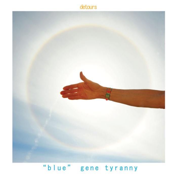 Detours - "Blue" Gene Tyranny