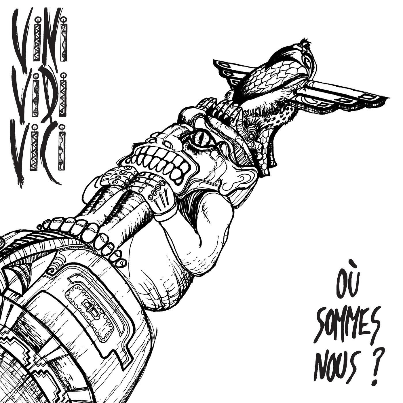 Où Sommes Nous ? - Vini Vidi Vici