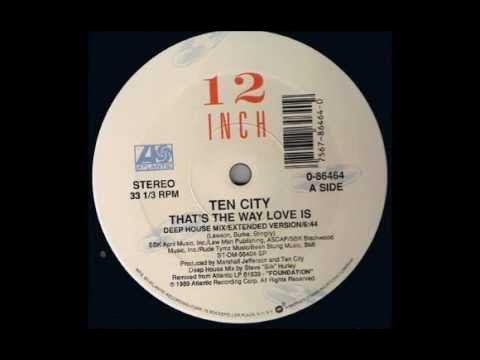 That's the Way Love Is - Ten City