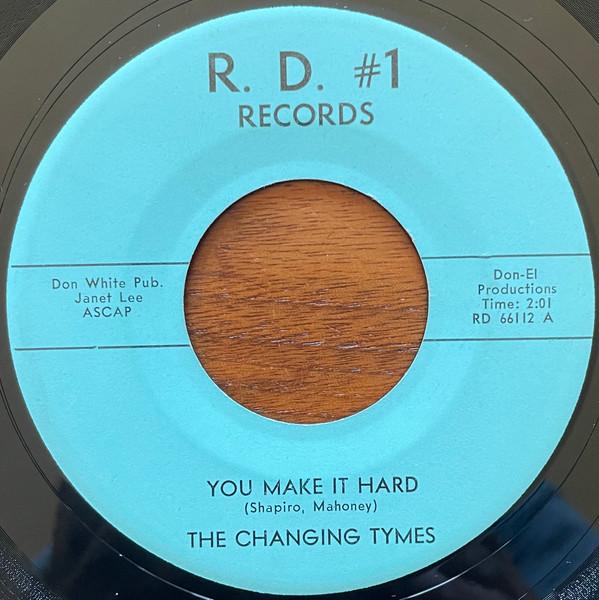 You Make It Hard / Try A Whole Lot Harder - The Changing Tymes