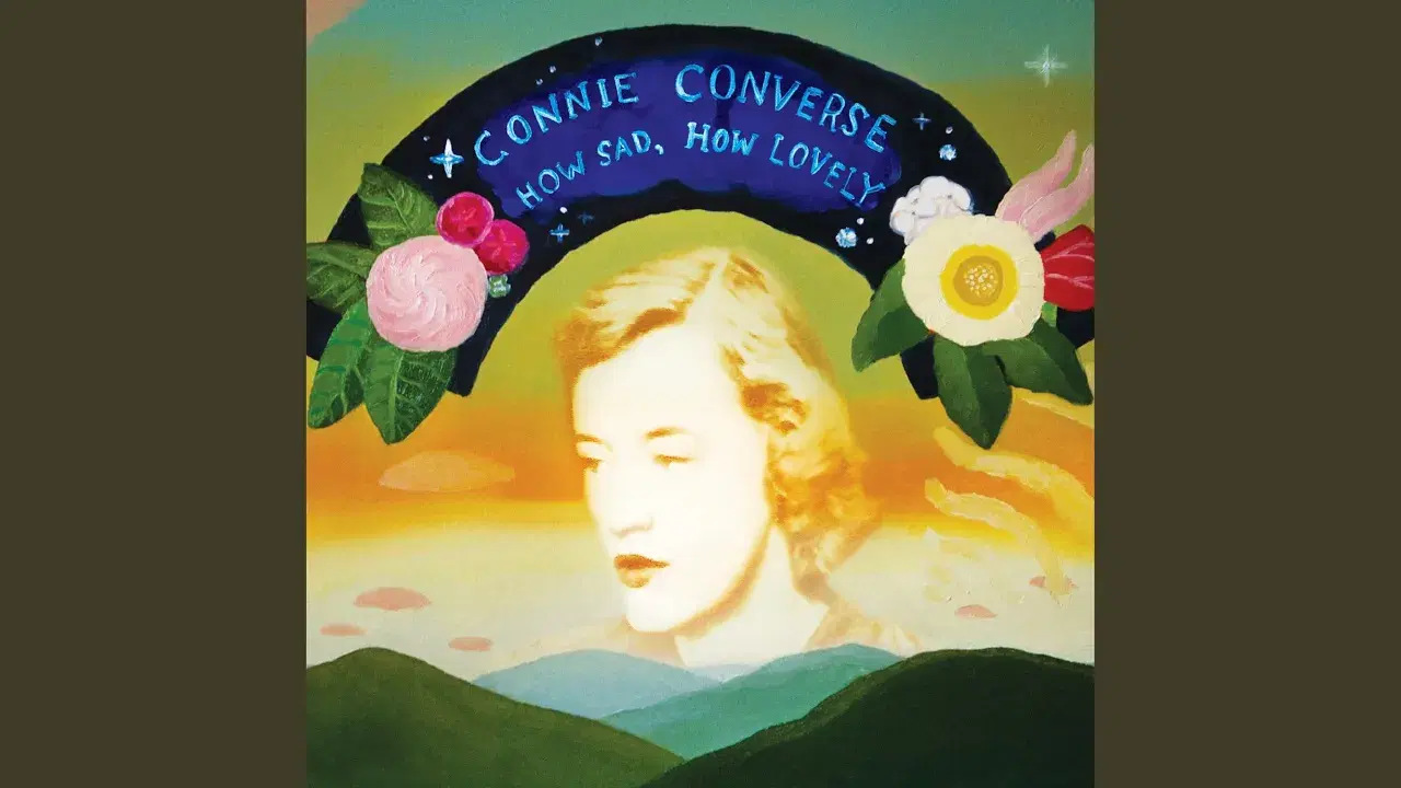 How Sad, How Lovely - Connie Converse