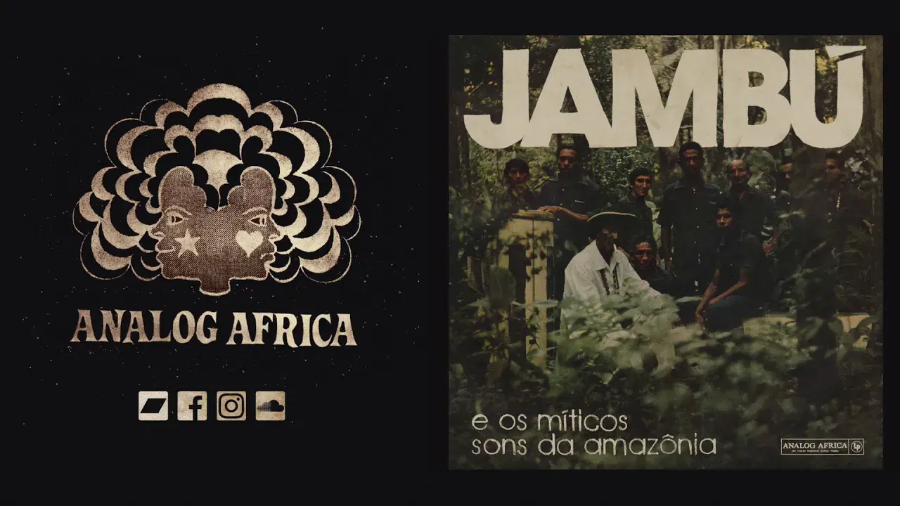 Jambú e Os M​í​ticos Sons Da Amaz​ô​nia (Analog Africa Nr. 28) - Orlando Pereira