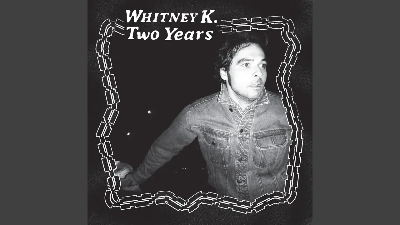 Two Years - Whitney K