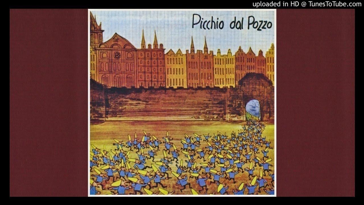 Picchio Dal Pozzo - Picchio Del Pozzo