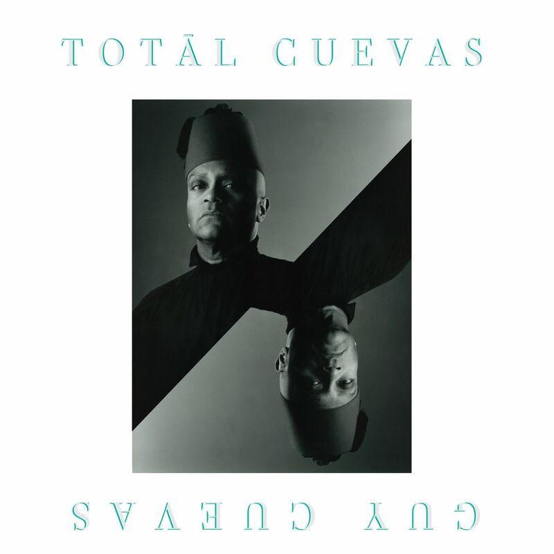 Totāl Cuevas - Guy Cuevas