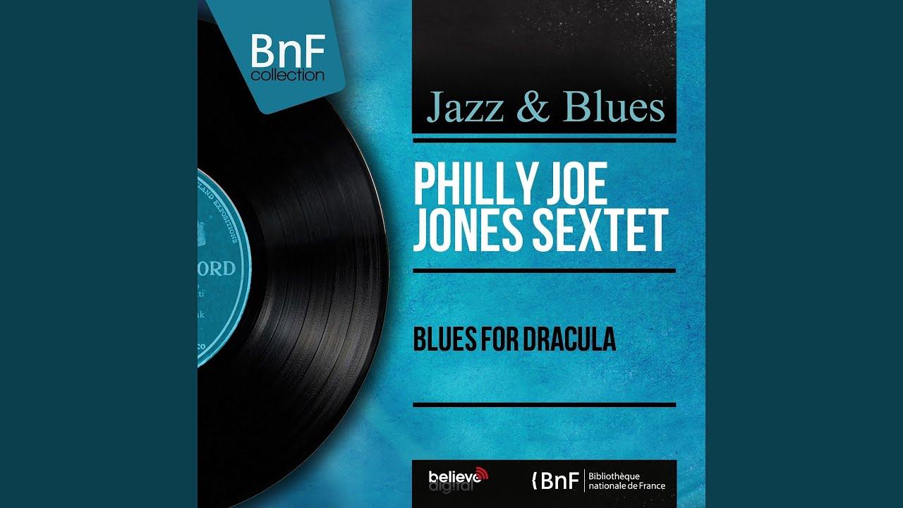 Blues For Dracula - Philly Joe Jones Sextet