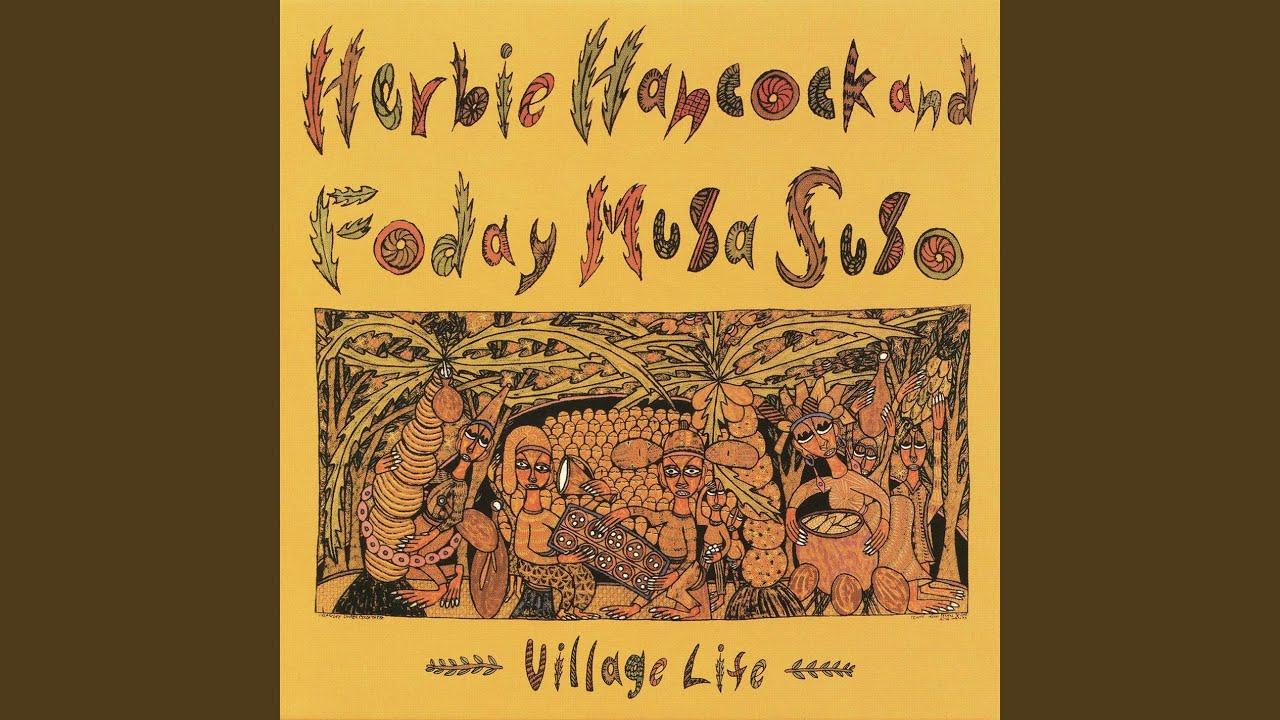 Village Life - Herbie Hancock and Foday Musa Suso