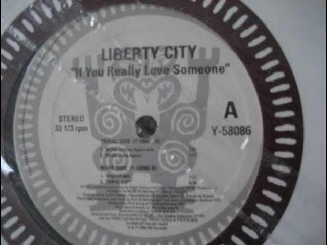 If You Really Love Someone - Liberty City