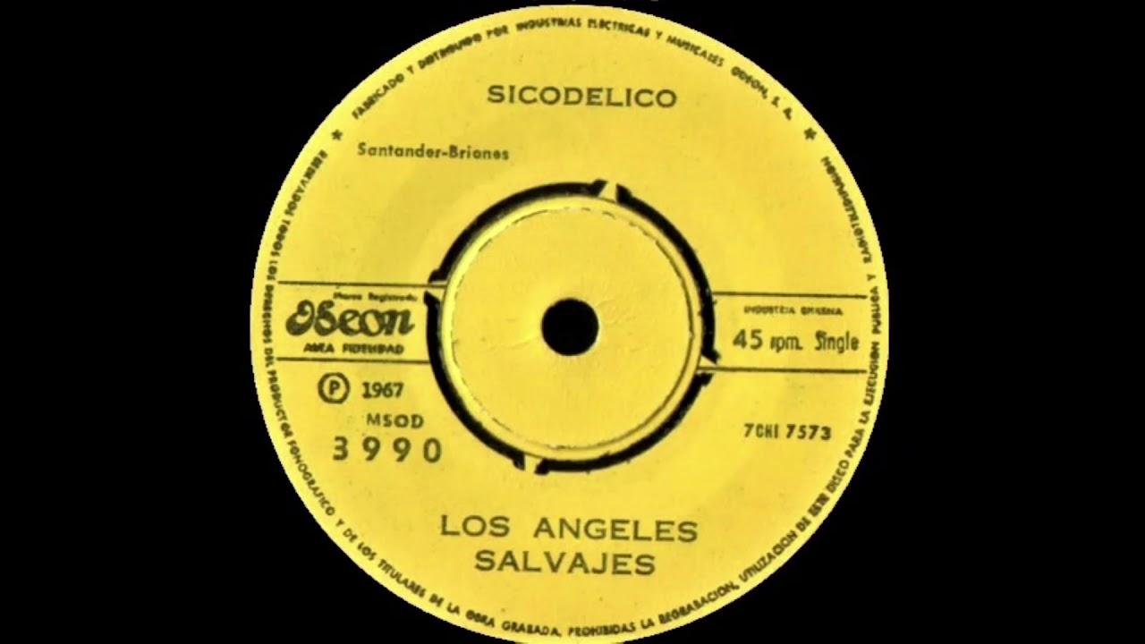 Sicodelico / Las Escaleras Del Palacio Del Rey Guillermo - Los Angeles Salvajes