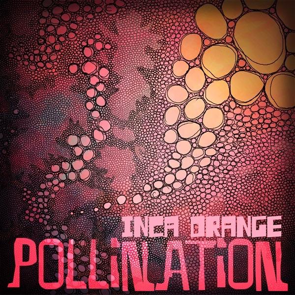 Inca Orange - Pollination