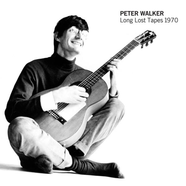 Long Lost Tapes 1970 - Peter Walker