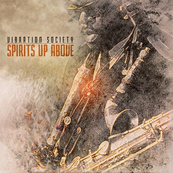 Spirits Up Above - Vibration Society