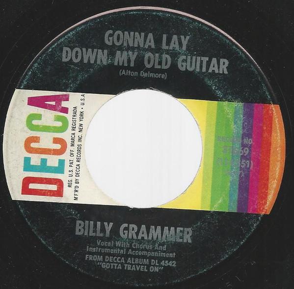 Gonna Lay Down My Old Guitar - Billy Grammer